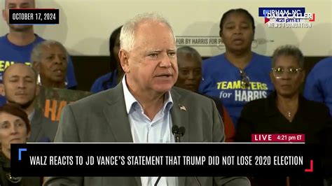 Walz asked Vance if Trump lost the 2020 election. Hear how .